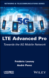 E-book, LTE Advanced Pro : Towards the 5G Mobile Network, ISTE