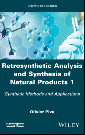 E-book, Retrosynthetic Analysis and Synthesis of Natural Products 1 : Synthetic Methods and Applications, ISTE