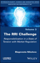 eBook, The RRI Challenge : Responsibilization in a State of Tension with Market Regulation, ISTE