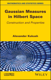 E-book, Gaussian Measures in Hilbert Space : Construction and Properties, ISTE