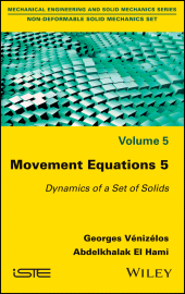 E-book, Movement Equations 5 : Dynamics of a Set of Solids, ISTE