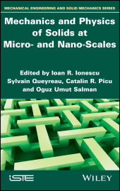 E-book, Mechanics and Physics of Solids at Micro- and Nano-Scales, ISTE