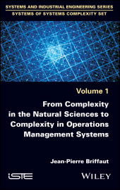 E-book, From Complexity in the Natural Sciences to Complexity in Operations Management Systems, ISTE
