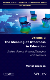 eBook, The Meaning of Otherness in Education : Stakes, Forms, Process, Thoughts and Transfers, ISTE