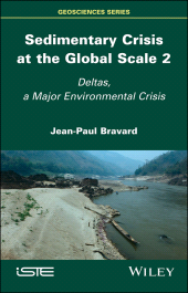 E-book, Sedimentary Crisis at the Global Scale 2 : Deltas, A Major Environmental Crisis, ISTE