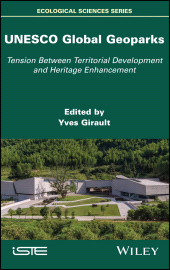 eBook, UNESCO Global Geoparks : Tension Between Territorial Development and Heritage Enhancement, ISTE