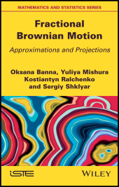 E-book, Fractional Brownian Motion : Approximations and Projections, ISTE