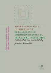 eBook, El bullerengue colombiano entre el peinao y el despeluque : Subjetividad, intersensibilidad y prácticas danzarias, Pontificia Universidad Javeriana