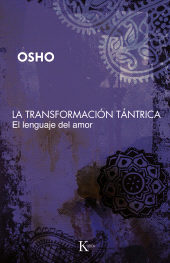 eBook, La transformación tántrica : El lenguaje del amor, Editorial Kairós
