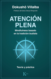 eBook, Atención plena : Mindfulness basado en la tradición budista, Editorial Kairós