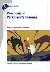 E-book, Fast Facts : Psychosis in Parkinson's Disease : Finding the right therapeutic balance, Friedman, J.H., Karger Publishers