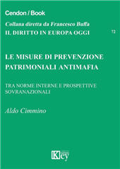 E-book, Le misure di prevenzione patrimoniali antimafia : tra norme interne e prospettive sovranazionali, Key