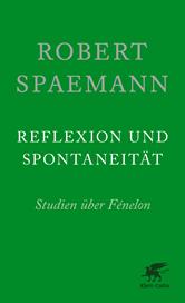 E-book, Reflexion und Spontaneität : Studien über Fénelon, Klett-Cotta