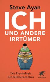 E-book, Ich und andere Irrtümer : Die Psychologie der Selbsterkenntnis, Klett-Cotta