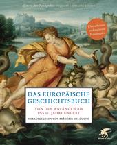 eBook, Das europäische Geschichtsbuch : Von den Anfängen bis ins 21. Jahrhundert, Klett-Cotta