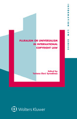 E-book, Pluralism or Universalism in International Copyright Law, Kluwer Law International
