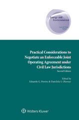 E-book, Practical Considerations to Negotiate an Enforceable Joint Operating Agreement under Civil Law Jurisdictions, Kluwer Law International