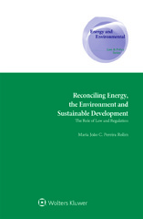 E-book, Reconciling Energy, the Environment and Sustainable Development, Kluwer Law International