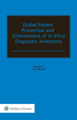 E-book, Global Patent Protection and Enforcement of In Vitro Diagnostic Inventions, Kluwer Law International