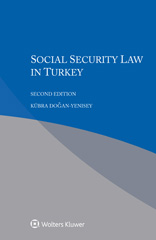 E-book, Social Security Law in Turkey, Dogan-Yenisey, Kübra, Wolters Kluwer