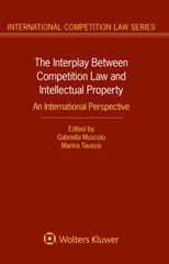 eBook, The Interplay Between Competition Law and Intellectual Property : An International Perspective, Wolters Kluwer