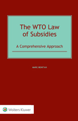 E-book, The WTO Law of Subsidies : A Comprehensive Approach, Kluwer Law International
