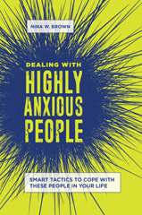 E-book, Dealing with Highly Anxious People, Brown, Nina W., Bloomsbury Publishing