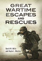 E-book, Great Wartime Escapes and Rescues, Mills, David W., Bloomsbury Publishing