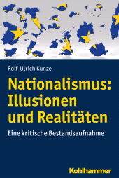 E-book, Nationalismus: Illusionen und Realitäten : Eine kritische Bestandsaufnahme, Kohlhammer Verlag