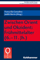 E-book, Zwischen Orient und Okzident: Frühmittelalter (6.-11. Jh.), Kohlhammer Verlag
