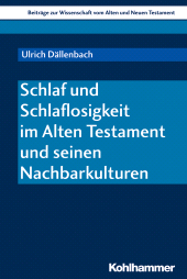 E-book, Schlaf und Schlaflosigkeit im Alten Testament und seinen Nachbarkulturen, Kohlhammer Verlag