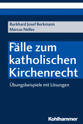 E-book, Fälle zum katholischen Kirchenrecht : Übungsbeispiele mit Lösungen, Kohlhammer Verlag