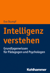 E-book, Intelligenz verstehen : Grundlagenwissen für Pädagogen und Psychologen, Kohlhammer Verlag