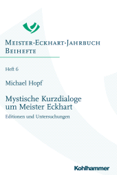 eBook, Mystische Kurzdialoge um Meister Eckhart : Editionen und Untersuchungen, Kohlhammer Verlag