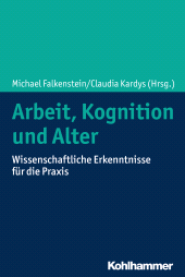 E-book, Arbeit, Kognition und Alter : Wissenschaftliche Erkenntnisse für die Praxis, Kohlhammer Verlag