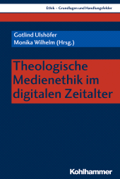 E-book, Theologische Medienethik im digitalen Zeitalter, Kohlhammer Verlag
