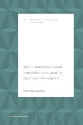 E-book, When News Travels East : Translation Practices by Japanese Newspapers, Leuven University Press