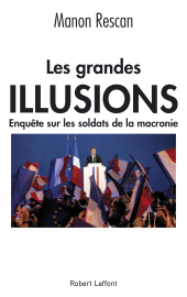 E-book, Les Grandes Illusions, Éditions Robert Laffont