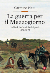 E-book, La guerra per il Mezzogiorno : Italiani, borbonici e briganti, 1860-1870, Editori Laterza