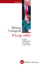 E-book, Il lungo addio : la fine dell'alleanza tra Europa e Stati Uniti, Editori Laterza