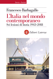 E-book, L'Italia nel mondo contemporaneo : sei lezioni di storia 1943-2018, Editori Laterza