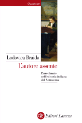 E-book, L'autore assente : l'anonimato nell'editoria italiana del Settecento, Editori Laterza