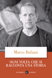 E-book, Ogni volta che si racconta una storia, Baliani, Marco, Editori Laterza