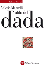 E-book, Profilo del dada, Magrelli, Valerio, Editori Laterza