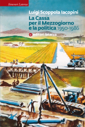 E-book, La Cassa per il Mezzogiorno e la politica, 1950-1986, Editori Laterza