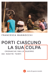 E-book, Porti ciascuno la sua colpa : cronache dalle guerre dei nostri tempi, GLF Editori Laterza