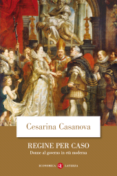 E-book, Regine per caso. Donne al governo in età moderna, Laterza
