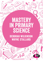 E-book, Mastery in primary science, Learning Matters