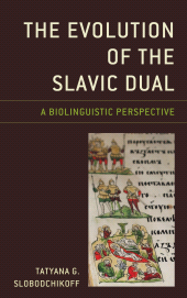 E-book, The Evolution of the Slavic Dual : A Biolinguistic Perspective, Lexington Books