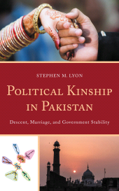 E-book, Political Kinship in Pakistan : Descent, Marriage, and Government Stability, Lexington Books